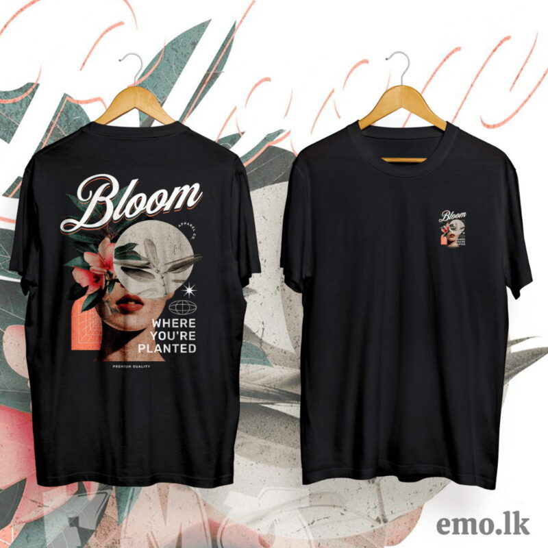 "BLOOM WHERE ARE YOU PLANTED" FLORAL DESIGN BACK PRINTED T SHIRT