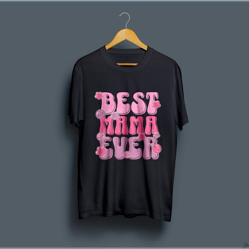 "BEST MAMA EVER" PRINTED T SHIRT FOR WOMEN