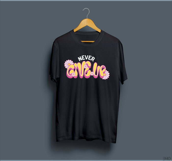 "NEVER GIVEUP" PRINTED T SHIRT FOR WOMEN